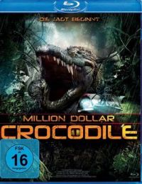 Million Dollar Crocodile - Die Jagd beginnt Cover