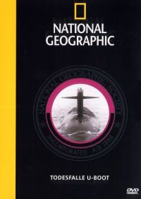 National Geographic - Todesfalle U-Boot Cover