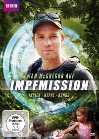 DVD Ewan McGregor auf Impfmission: Indien Nepal Kongo