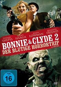 Bonnie & Clyde 2 - Der blutige Horrortrip Cover