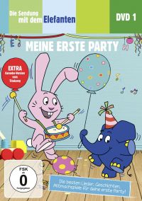 Die Sendung mit dem Elefanten, DVD 1 - Meine erste Party Cover