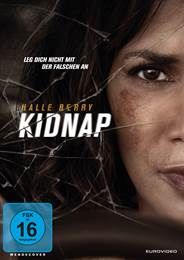 KIDNAP - Action-Thriller mit Halle Berry - DVD-, Blu-ray- und VOD-Release 19.05.17