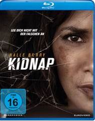 KIDNAP - Action-Thriller mit Halle Berry - DVD-, Blu-ray- und VOD-Release 19.05.17