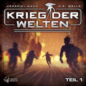 "Krieg der Welten - Teil 1" aus dem Hause Folgenreich